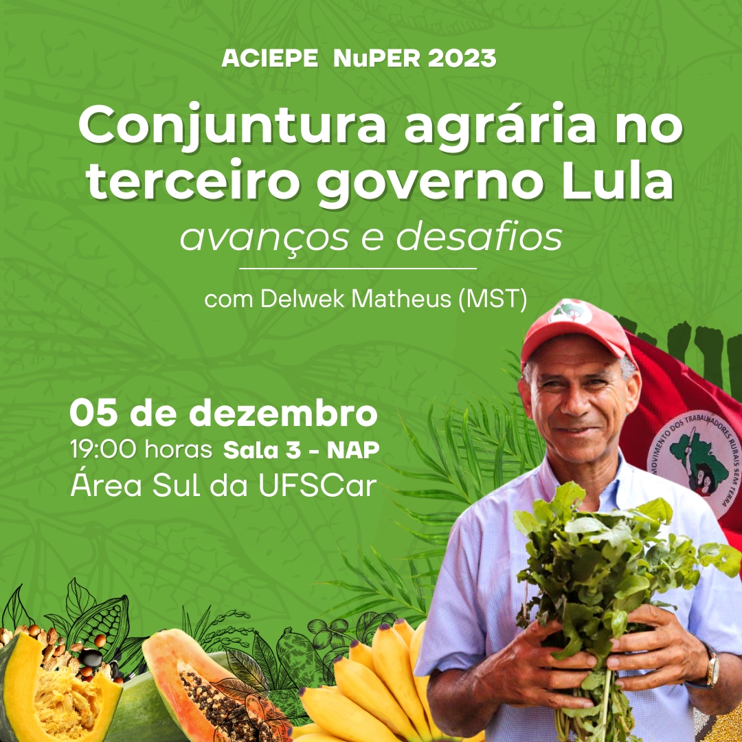 Núcleo de Pesquisa e Extensão Rural da UFSCar promove debate sobre a conjuntura agrária no terceiro